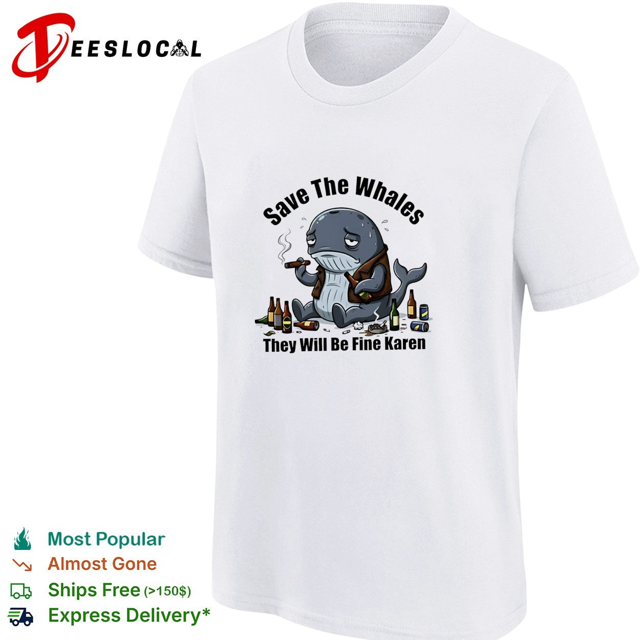 Whale save the whales they will be fine Karen shirt