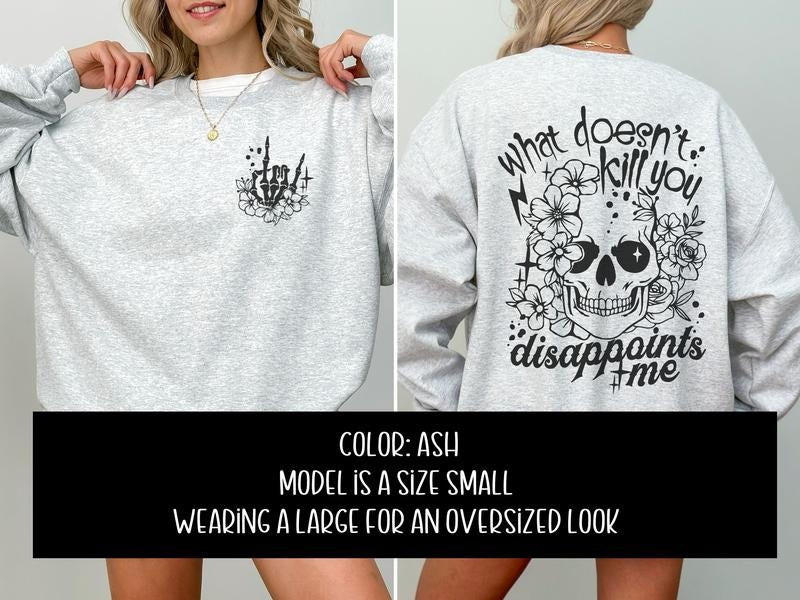 What Doesn't Disappoint Me Sweatshirt T-Shirts, Hoodie | PodTeesHub.com