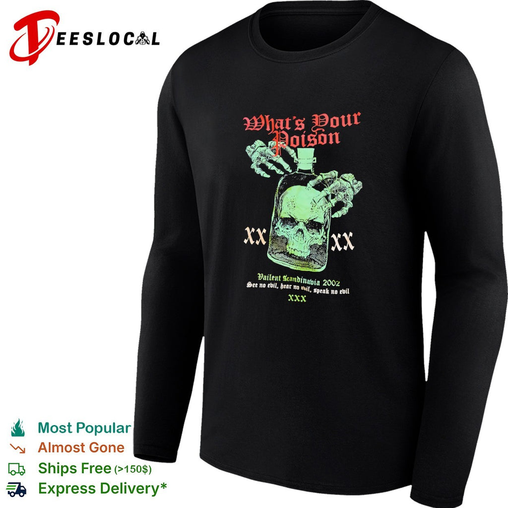 What is Your Poison Vailent Scandinavia 2002 See no evil hear no evil speak no evil shirt