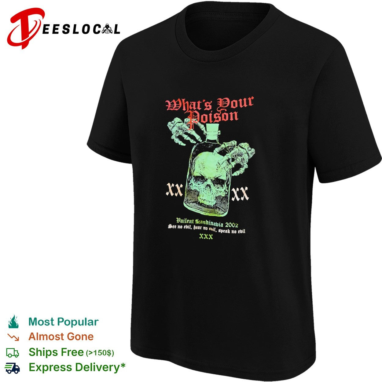 What is Your Poison Vailent Scandinavia 2002 See no evil hear no evil speak no evil shirt