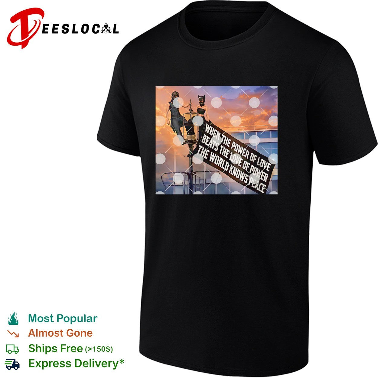 When the power of love beats the love of power the world knows peace lamppost banner dramatic shirt