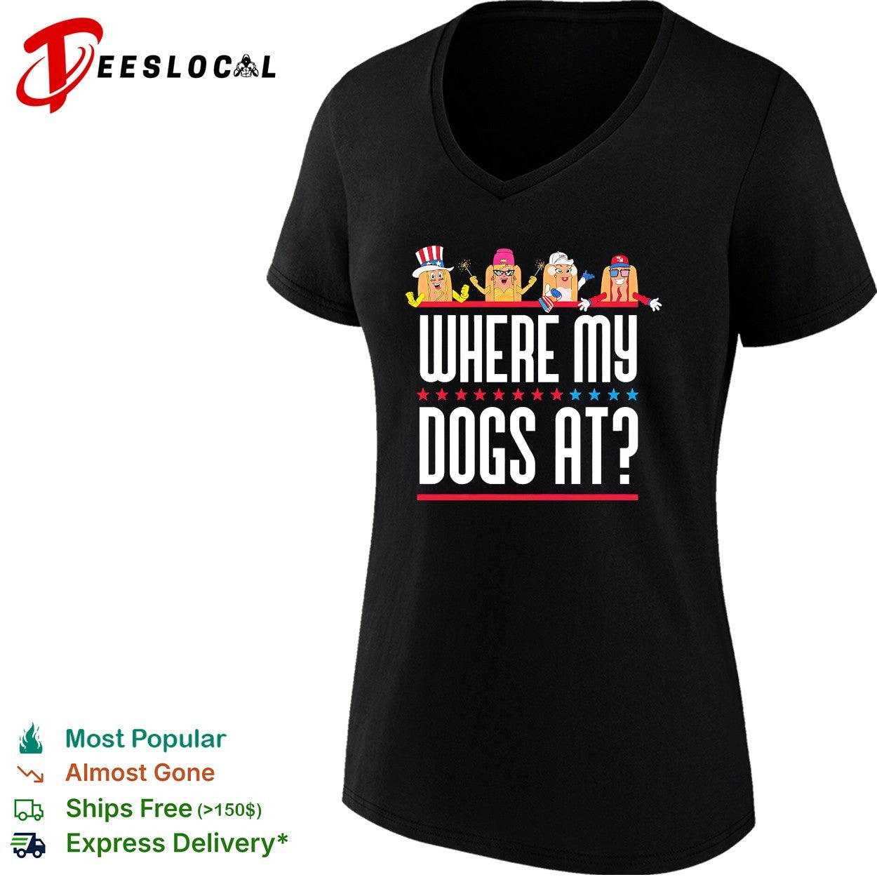 Where my dogs at hot dog characters July 4th American party shirt