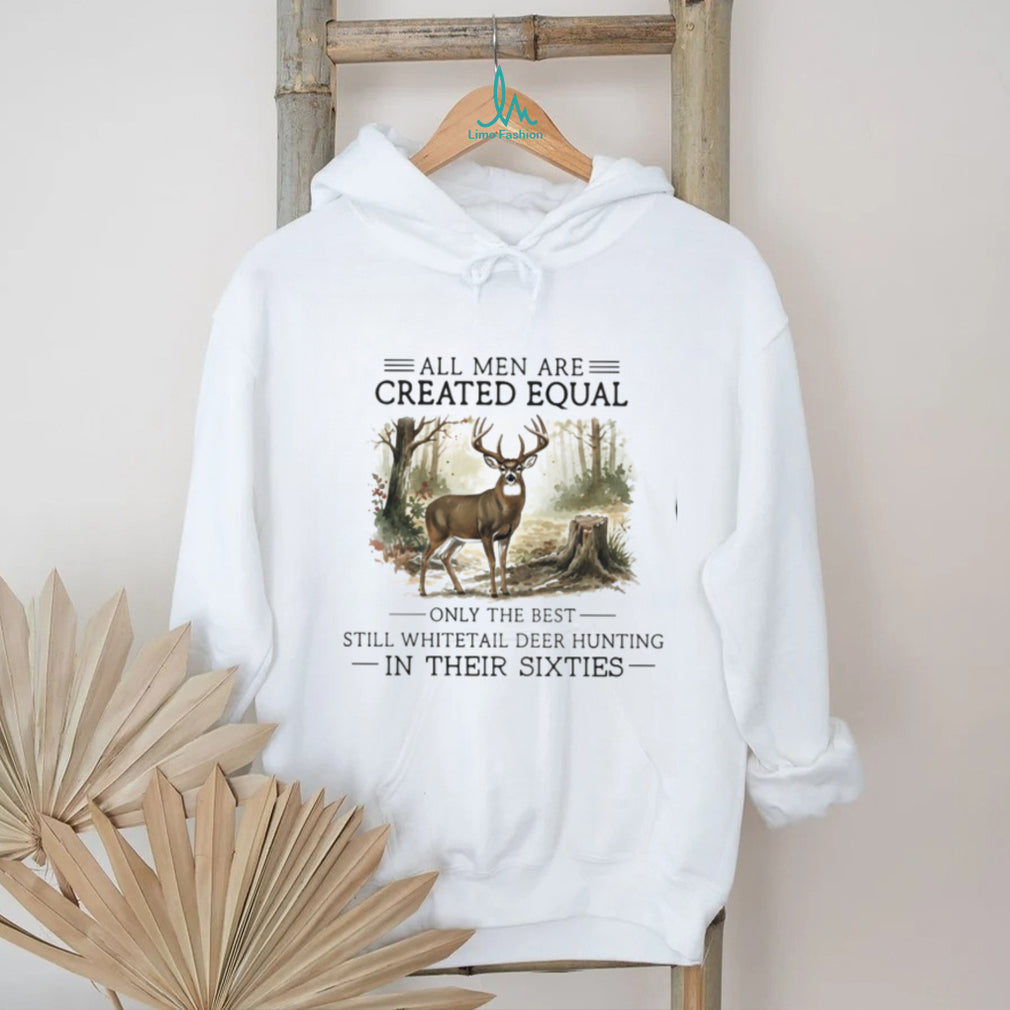 Whitetail Deer Hunter All Men Created Equal Sixties Wildlife Shirt
