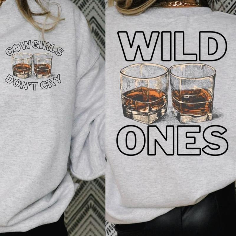 Wild Ones Sweatshirt, Ones Sweater, Wild Ones CowGirls Don't Cry Unisex Sweatshirt T-Shirts, Hoodie | PodTeesHub.com