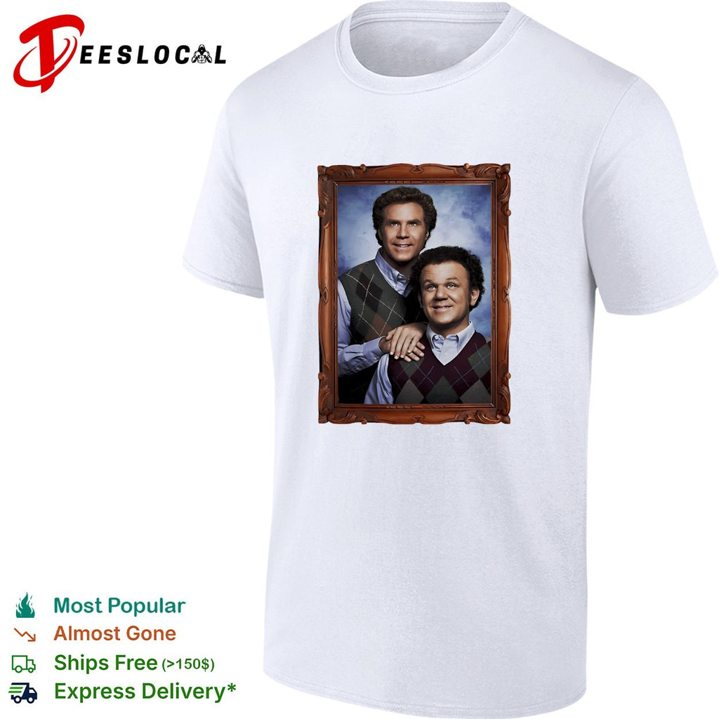 Will Ferrell and John C. Reilly Step Brothers movie funny shirt