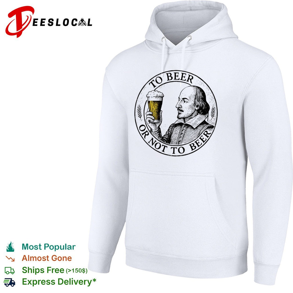 William Shakespeare To Beer Or Not To Beer shirt