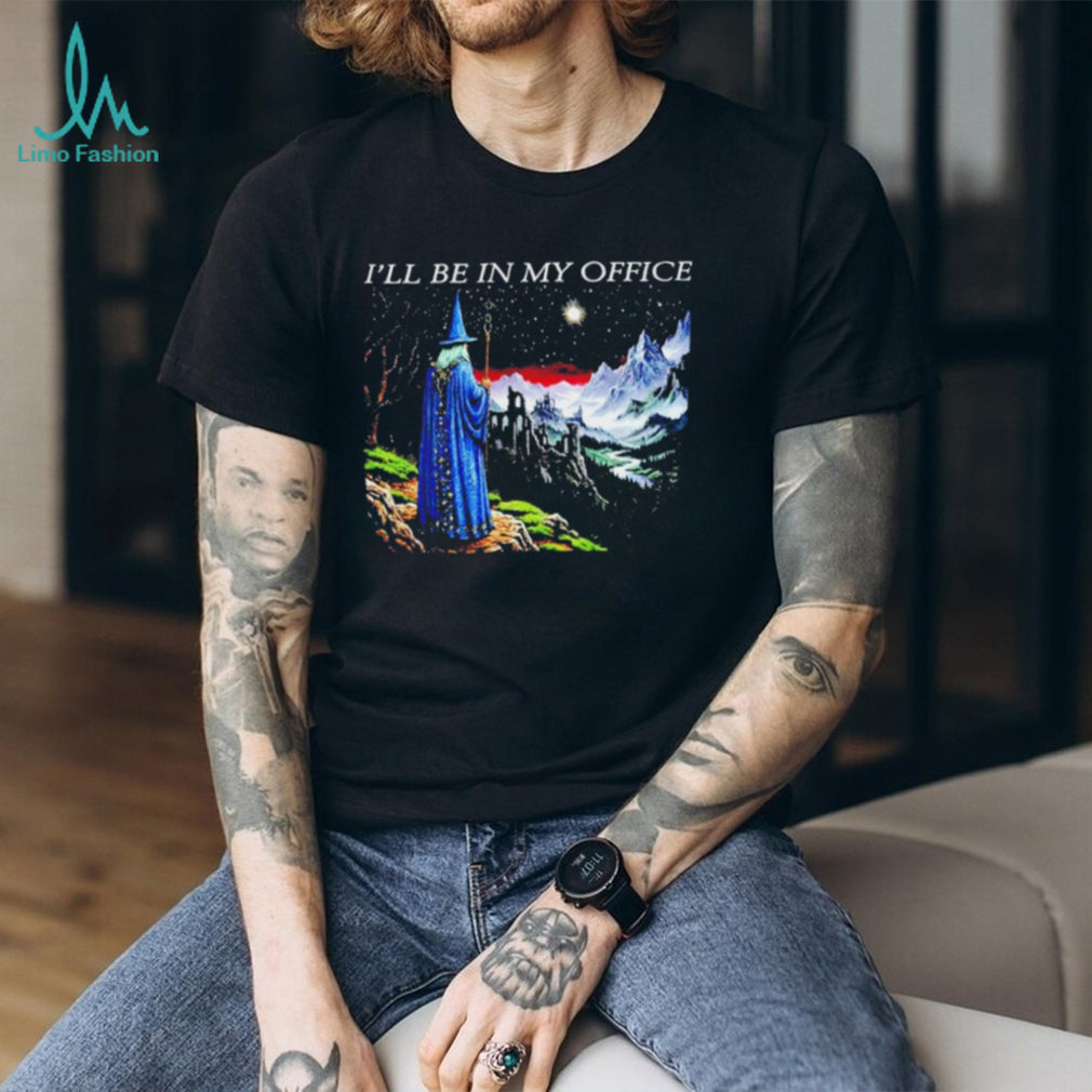 Wizard I’ll Be in My Office Fantasy Art shirt