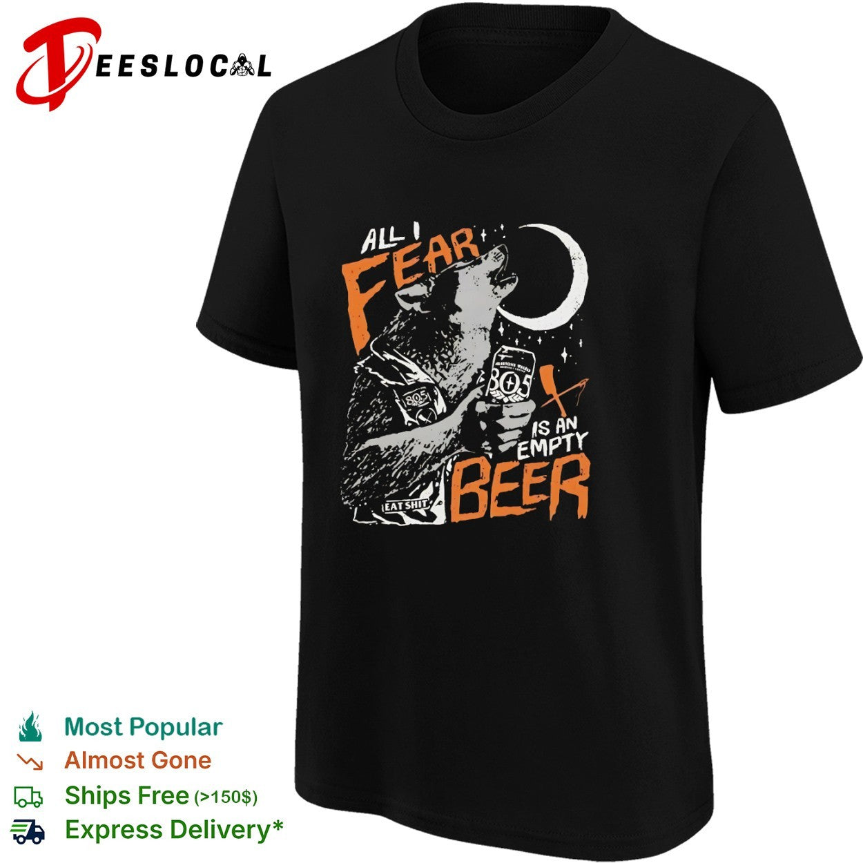 Wolf all I fear is an empty beer shirt