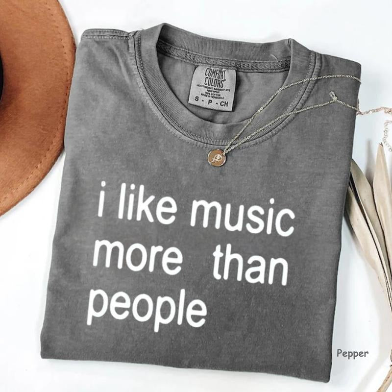 Comfort Colors I Like Music More Than People Shirt, Music Lover Shirt, Introvert Apparel, Gift For Him/Her, For Man/Woman...