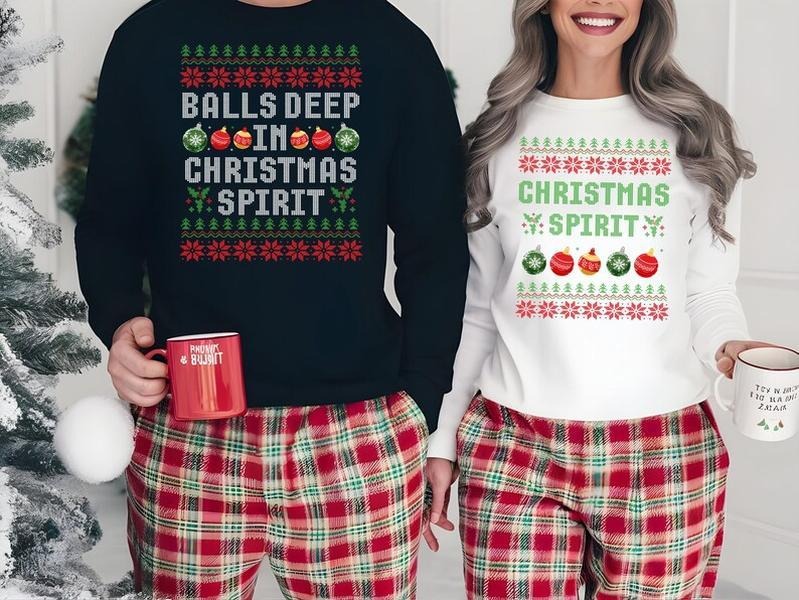 Balls Deep In Christmas Spirit Sweatshirt, Funny Christmas Couples Sweatshirt, For Men/Women - Unisex Style, 100% Cotton,...