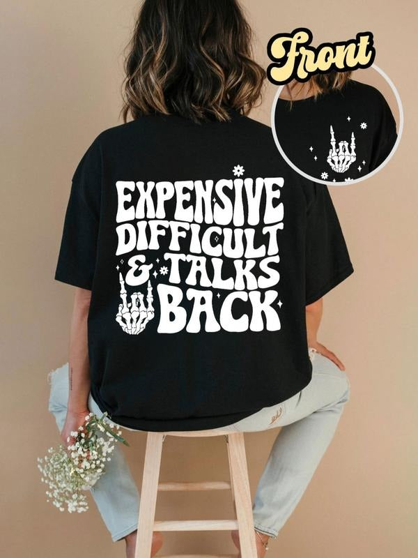 Women's " Expensive Difficult and Talks Back" Slogan Print Skeleton Hand Graphic Round Neck Tee, Back To School Outfits,...