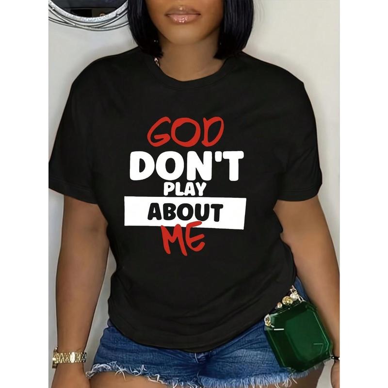 Women's "God Don't Play About Me" Graphic T-Shirt