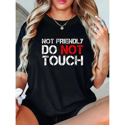Women's "NOT FRIENDLY DO NOT TOUCH" Graphic T-Shirt - High-Stretch Casual Tee, Machine Washable Round Neck Short Sleeve...