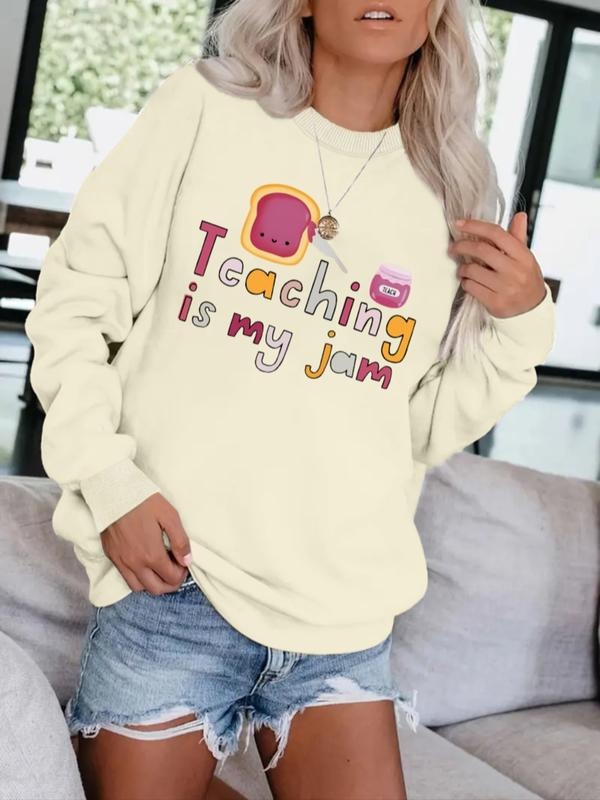 Women's Teaching Is My Jam Teacher's Day Print Sweatshirt, Graduation Long Sleeve Top, Back-To-School, Fall & Winter...
