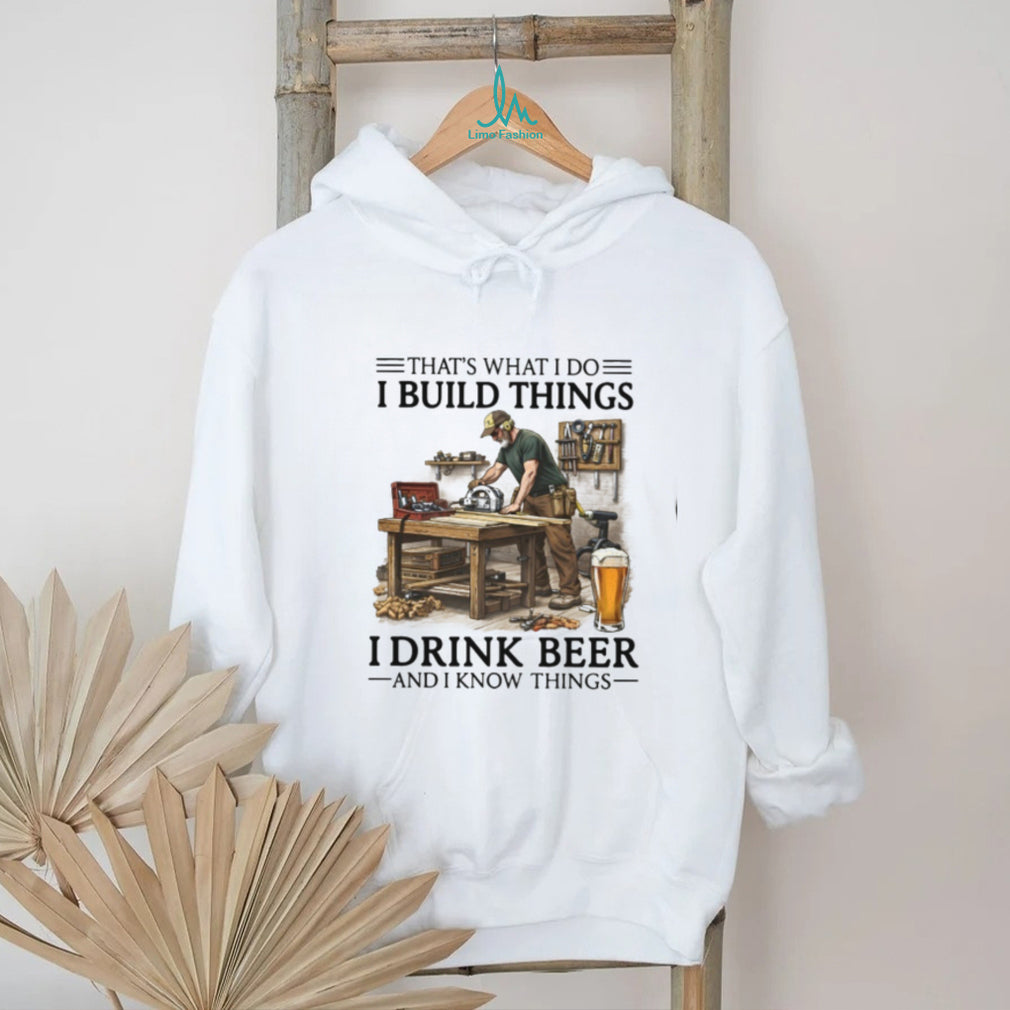 Woodworker Builder Never Underestimate Beer Shirt