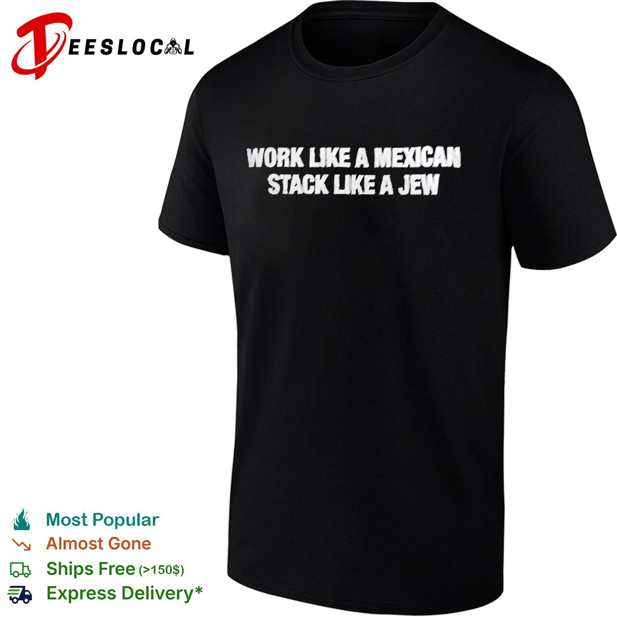 Work like a Mexican stack like a Jew embroidered shirt