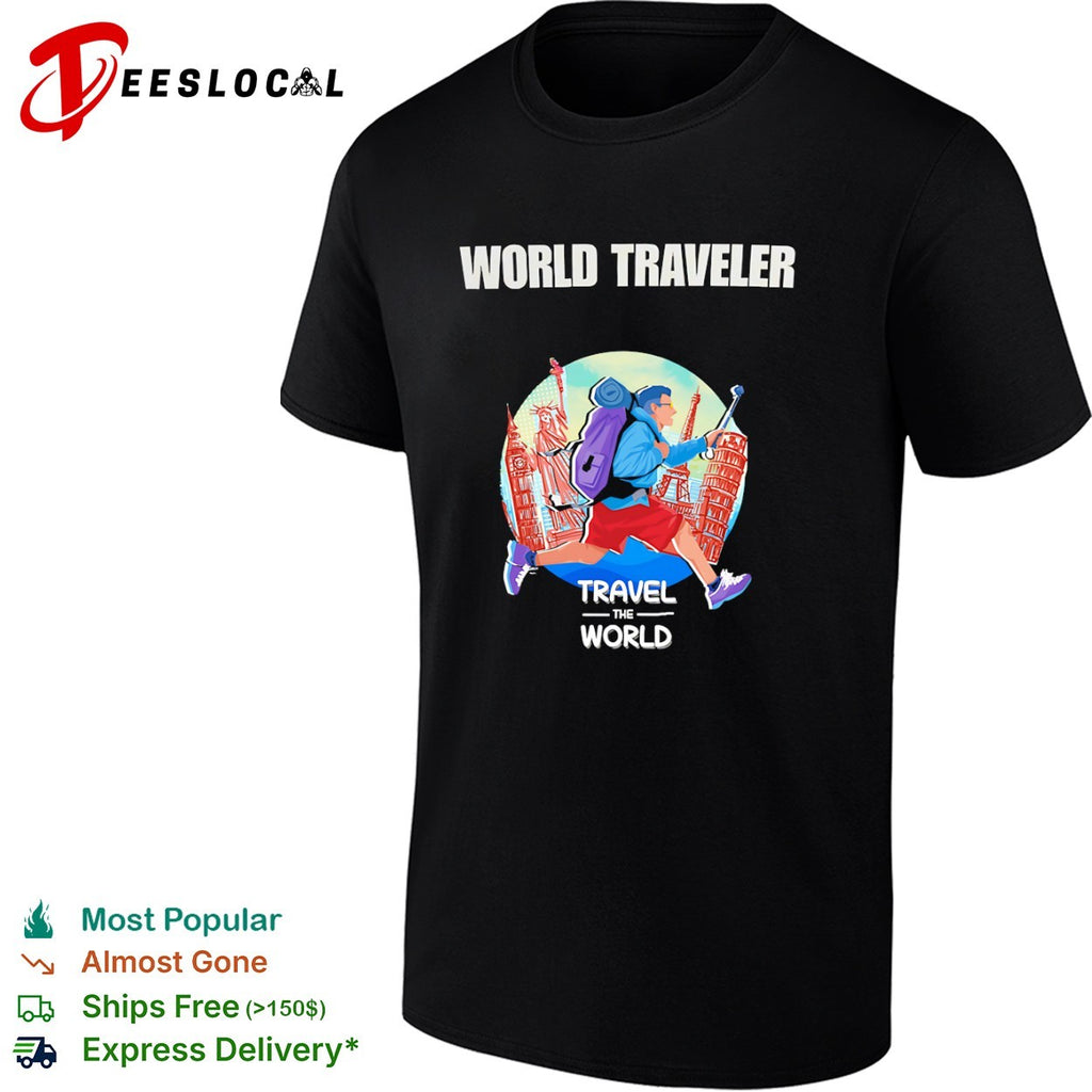 World Traveler Travel the World Statue of Liberty Big Ben Eiffel Tower Pisa shirt