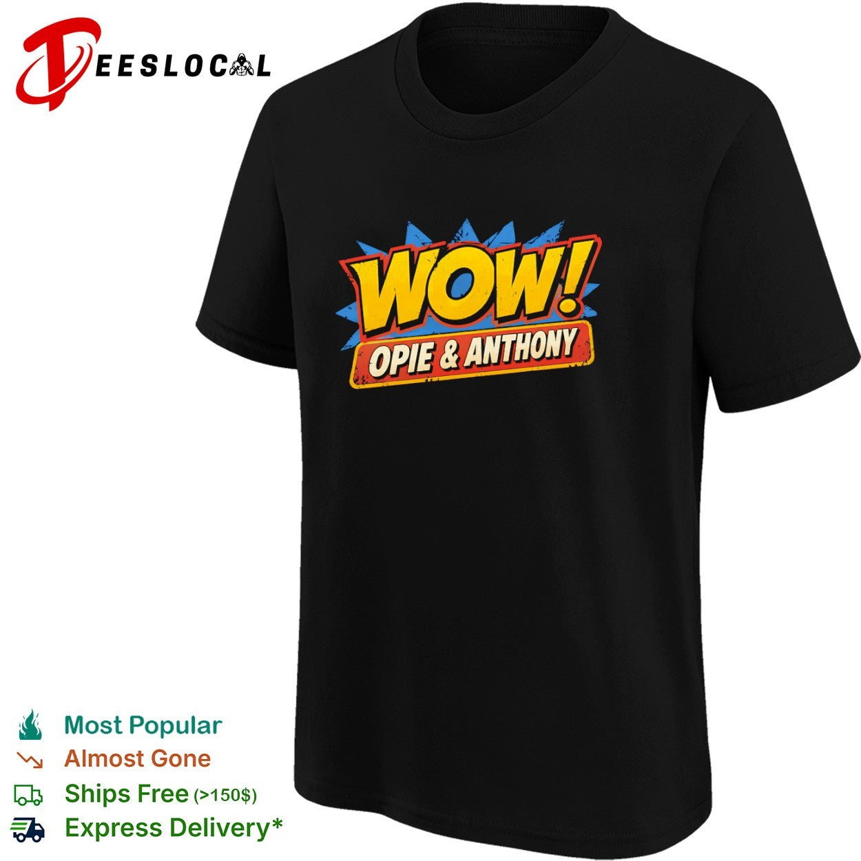 Wow Opie and Anthony shirt