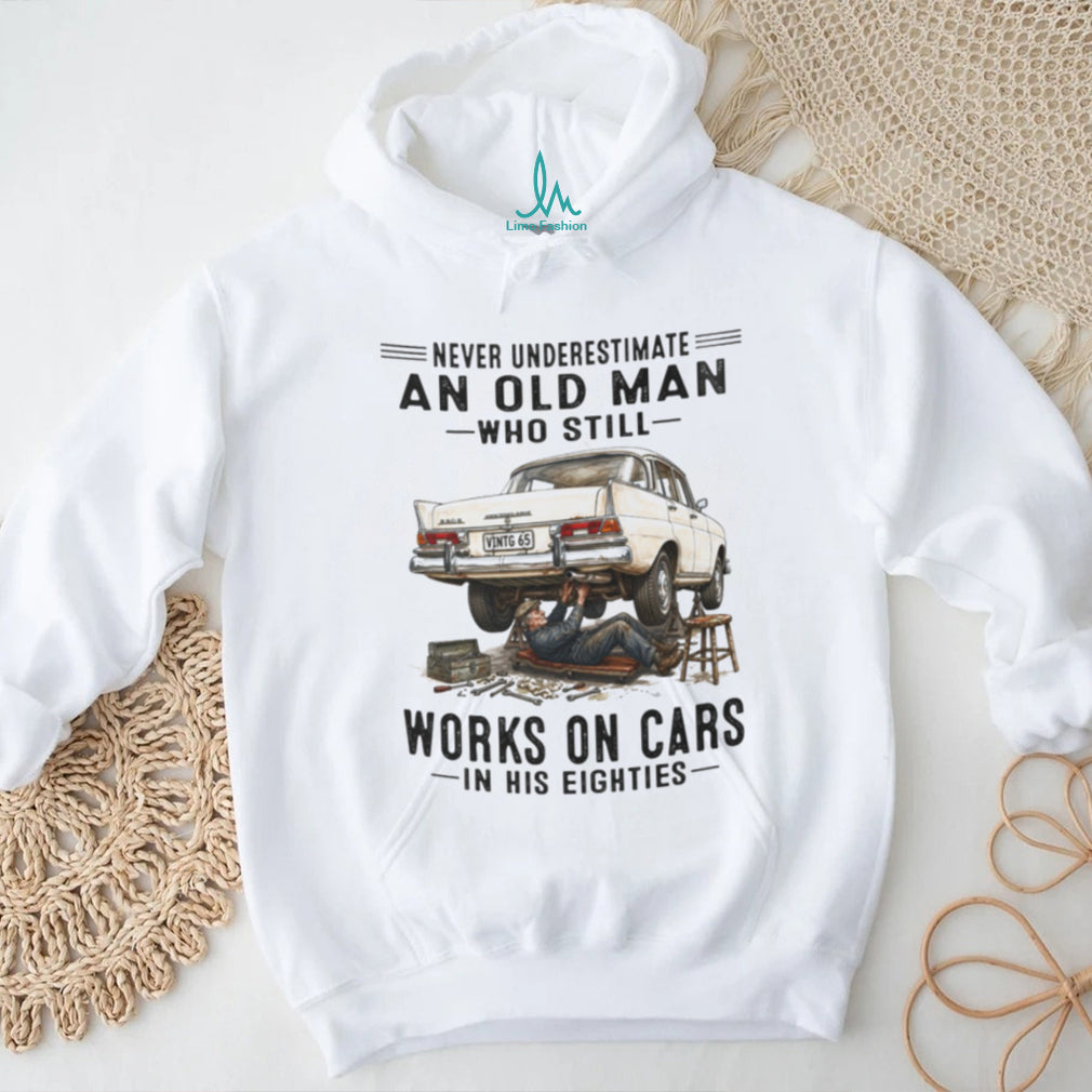 Never Underestimate Old Man Car Mechanic Vintage Auto 80s Shirt