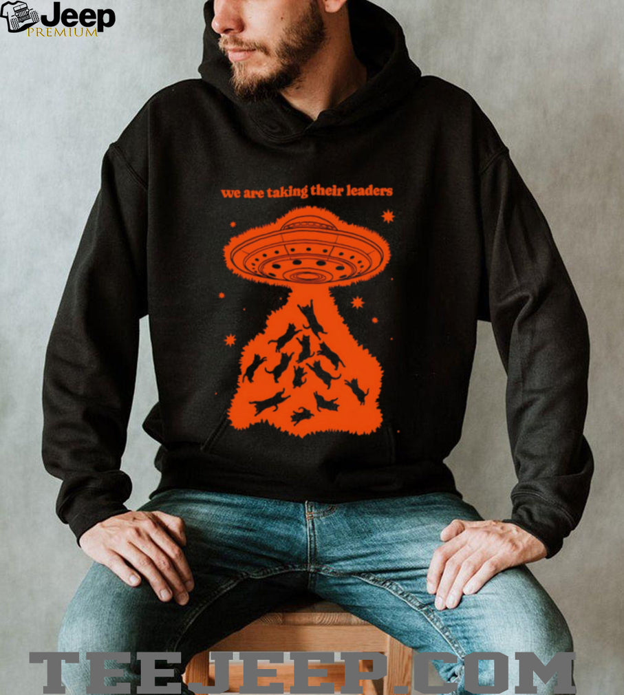 We Are Taking Their Leaders Alien Cat Abduction shirt