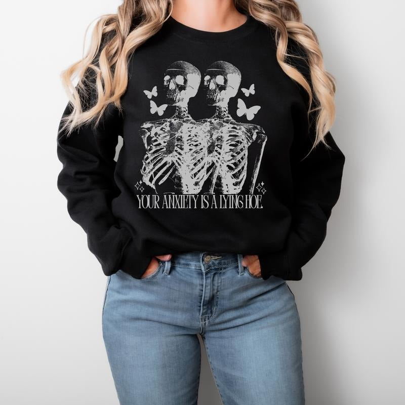 YOUR ANXIETY IS A LYING HOE Long Sleeve Crewneck Grunge Alt Aesthetic Edgy Streetwear Womenswear Casual Cotton Pullover...