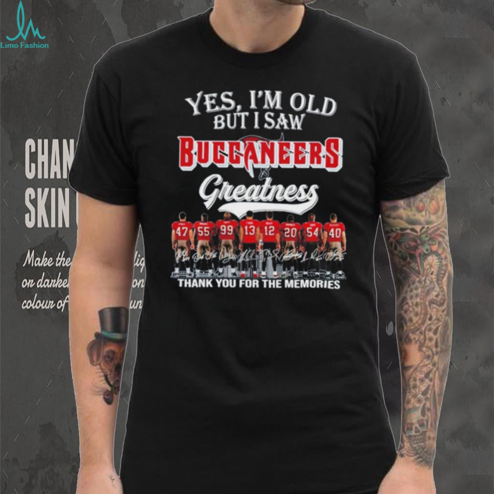 Yes I’m old but I Saw Tampa Bay Buccaneers Legends Signature shirt