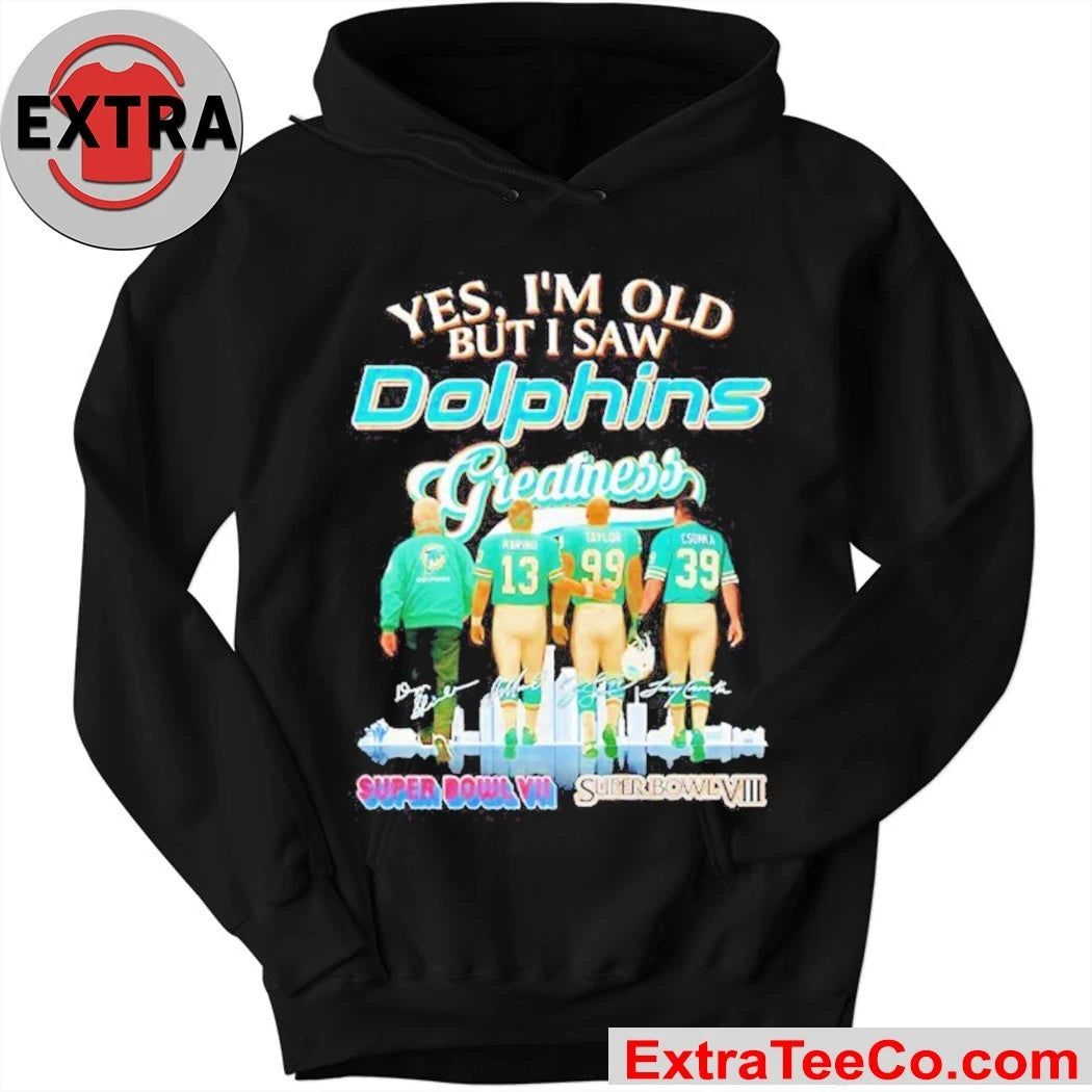Yes I’m old but I saw Miami Dolphins Greatness Signature And City Shirt