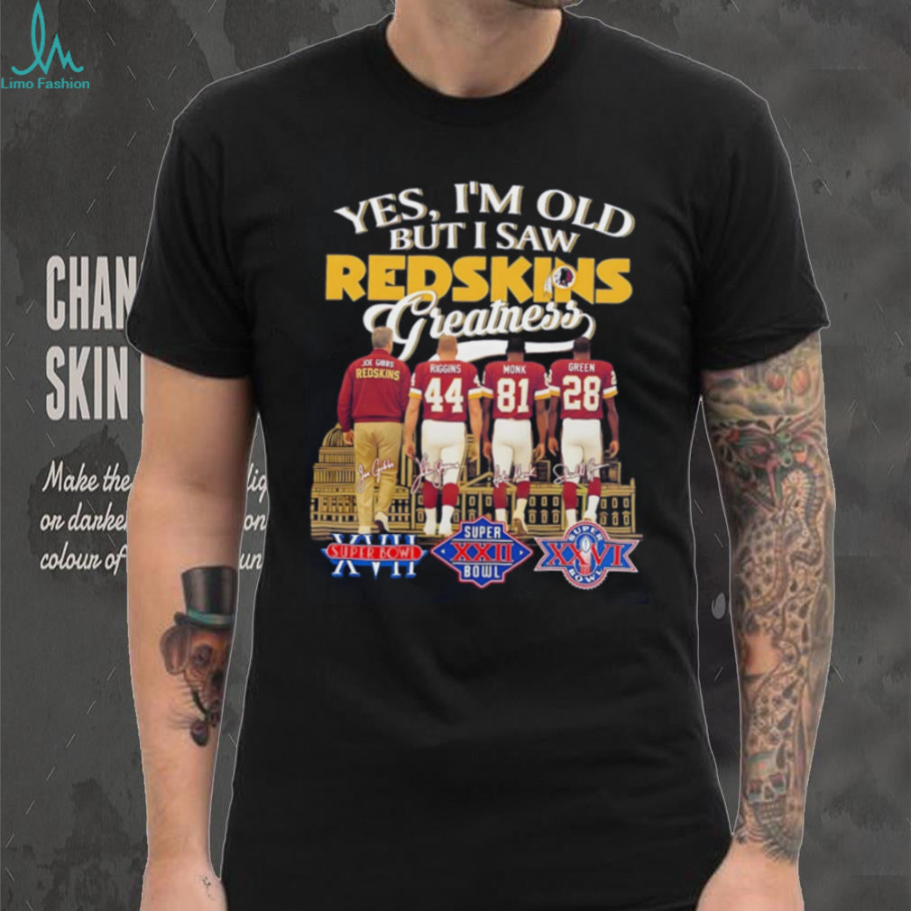 Yes I’m old but I saw Wasington Redskins greatness skyline signature shirt