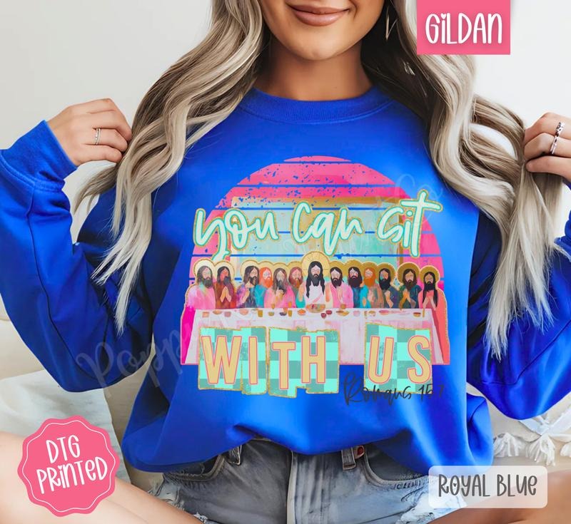 You Can Sit With Us Sweatshirt, Trendy Women's Religious Crewneck T-Shirts, Hoodie | PodTeesHub.com