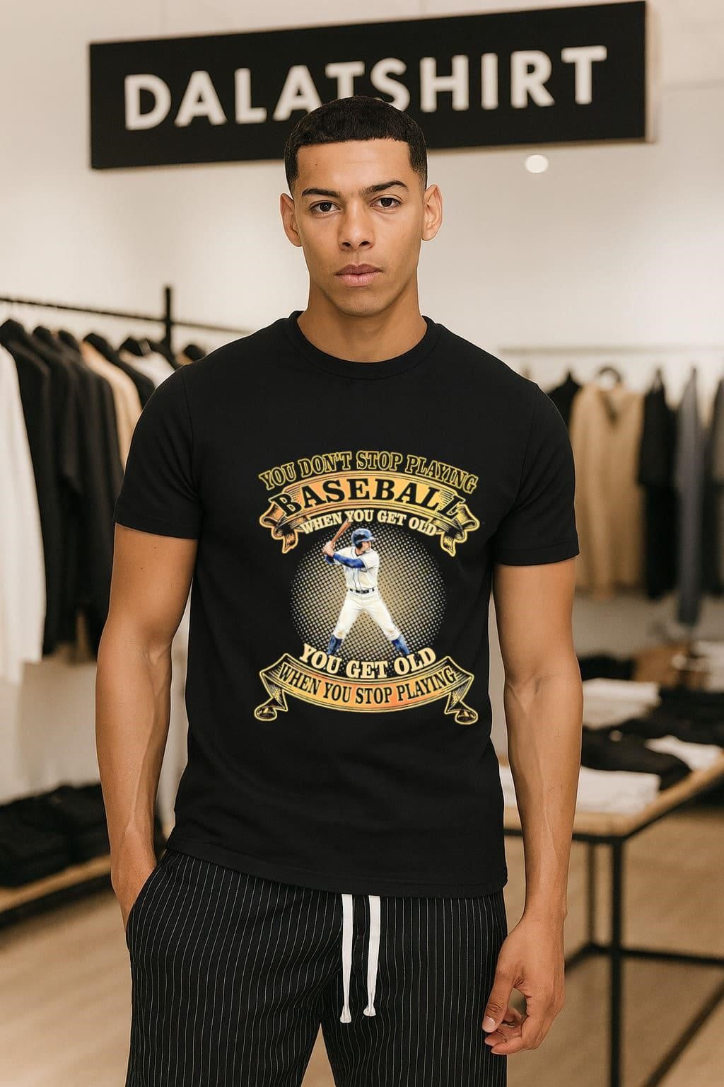 You Don’t Stop Playing Baseball When You Get Old Batter shirt