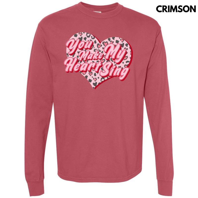 You Make My Heart Sing Long Sleeve Comfort Colors T-Shirt Hoodie, Sweatshirt | PodTeesHub.com
