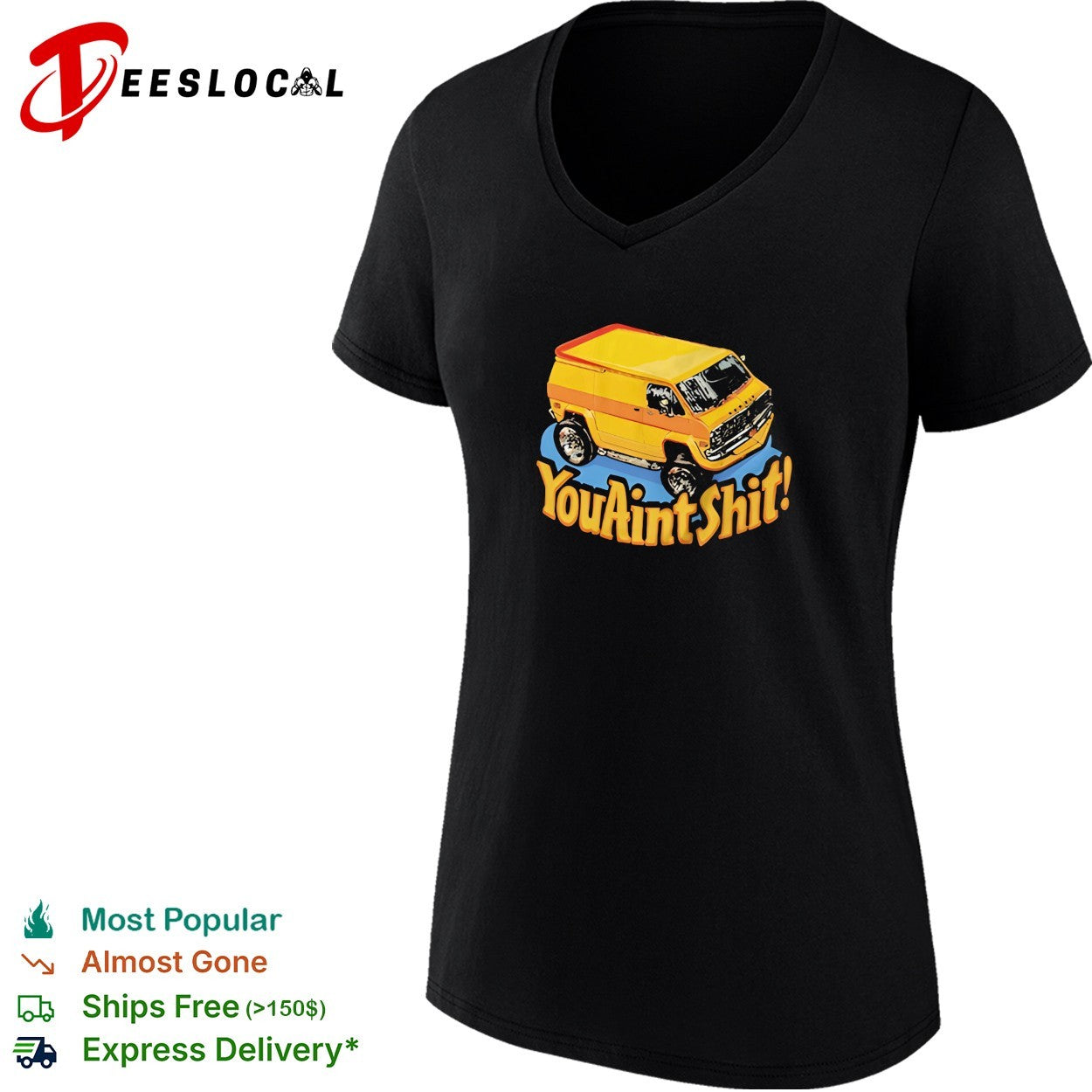 You ain’t shit vintage van funny shirt