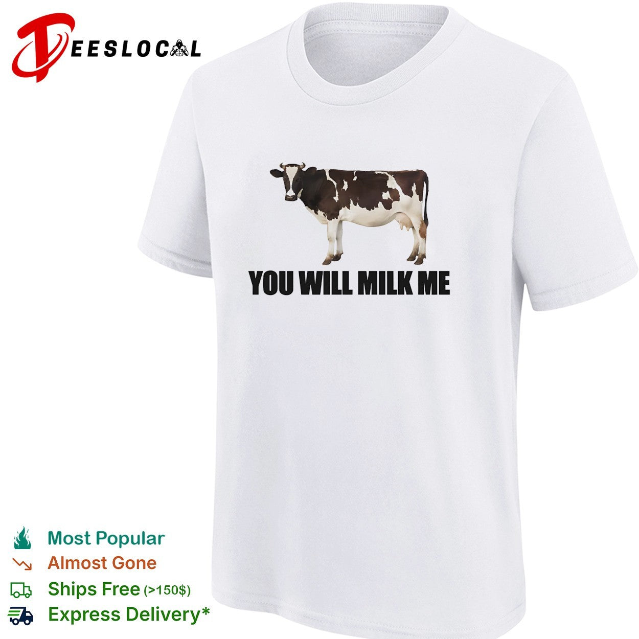 You will milk me humor shirt