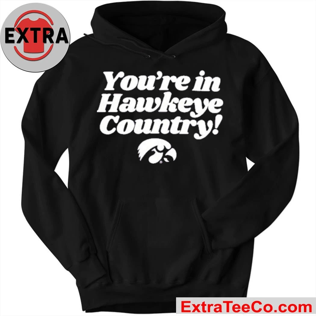 You’re In Hawkeye County Iowa Hawkeyes Logo T-Shirt