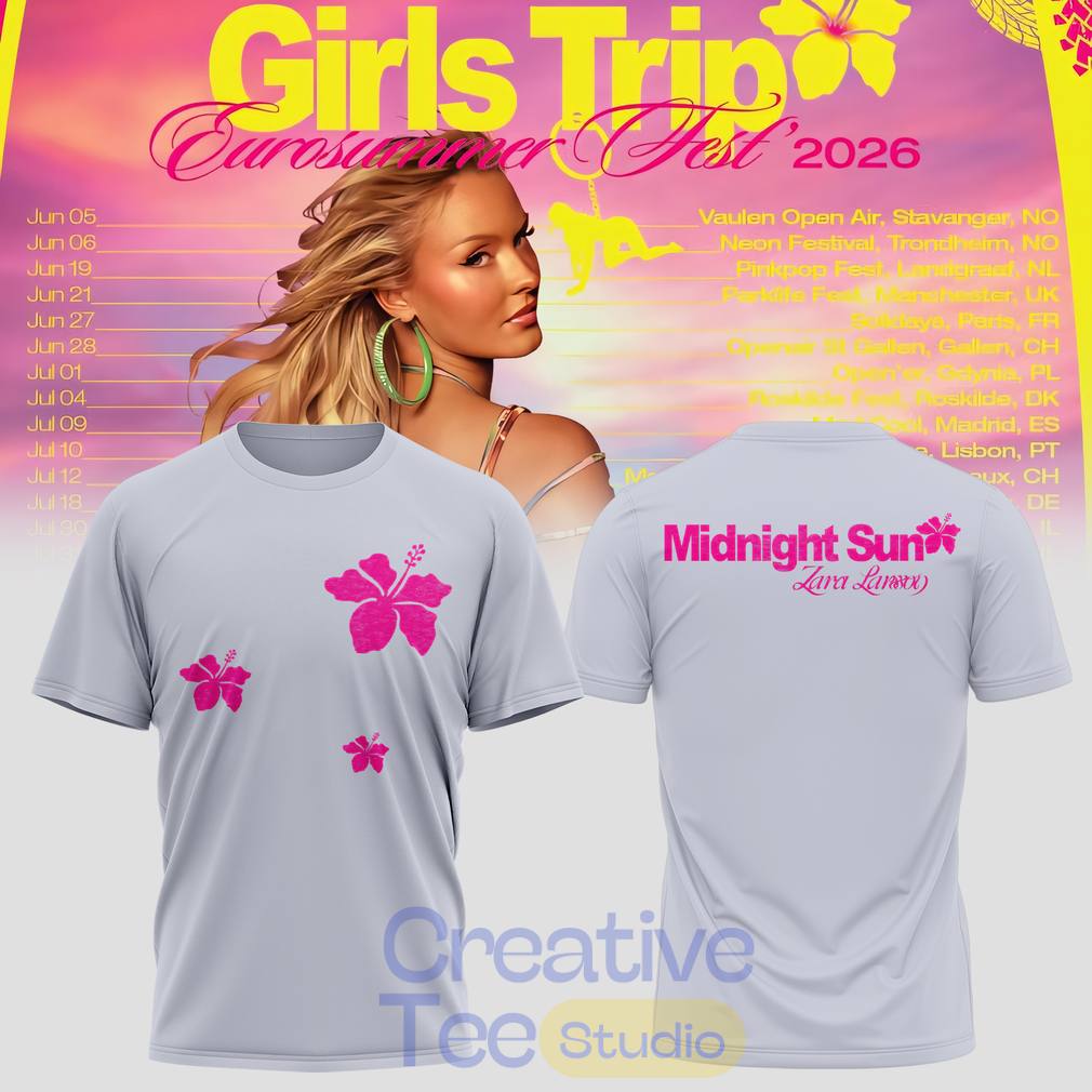 Zara Larsson Girls Trip Eurosummer Fest 2026 T-Shirt
