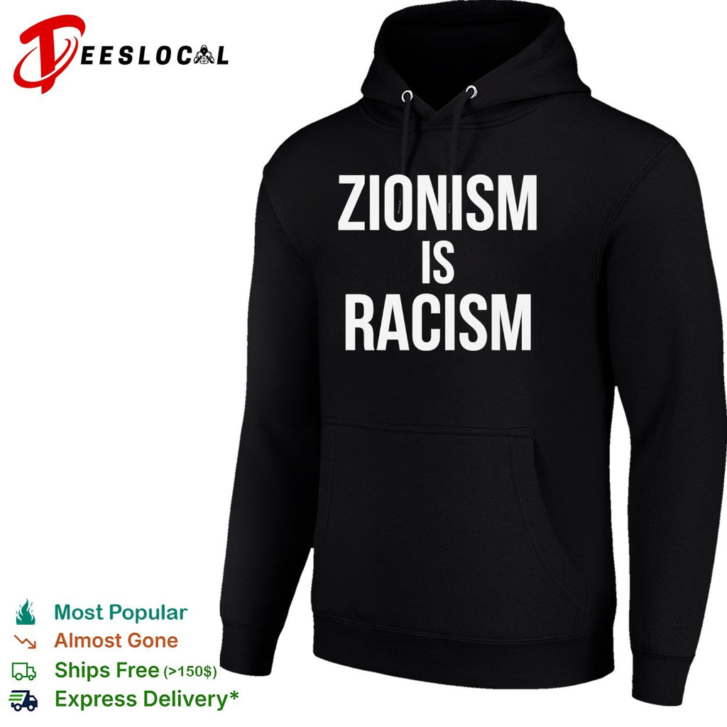 Zionism is Racism shirt