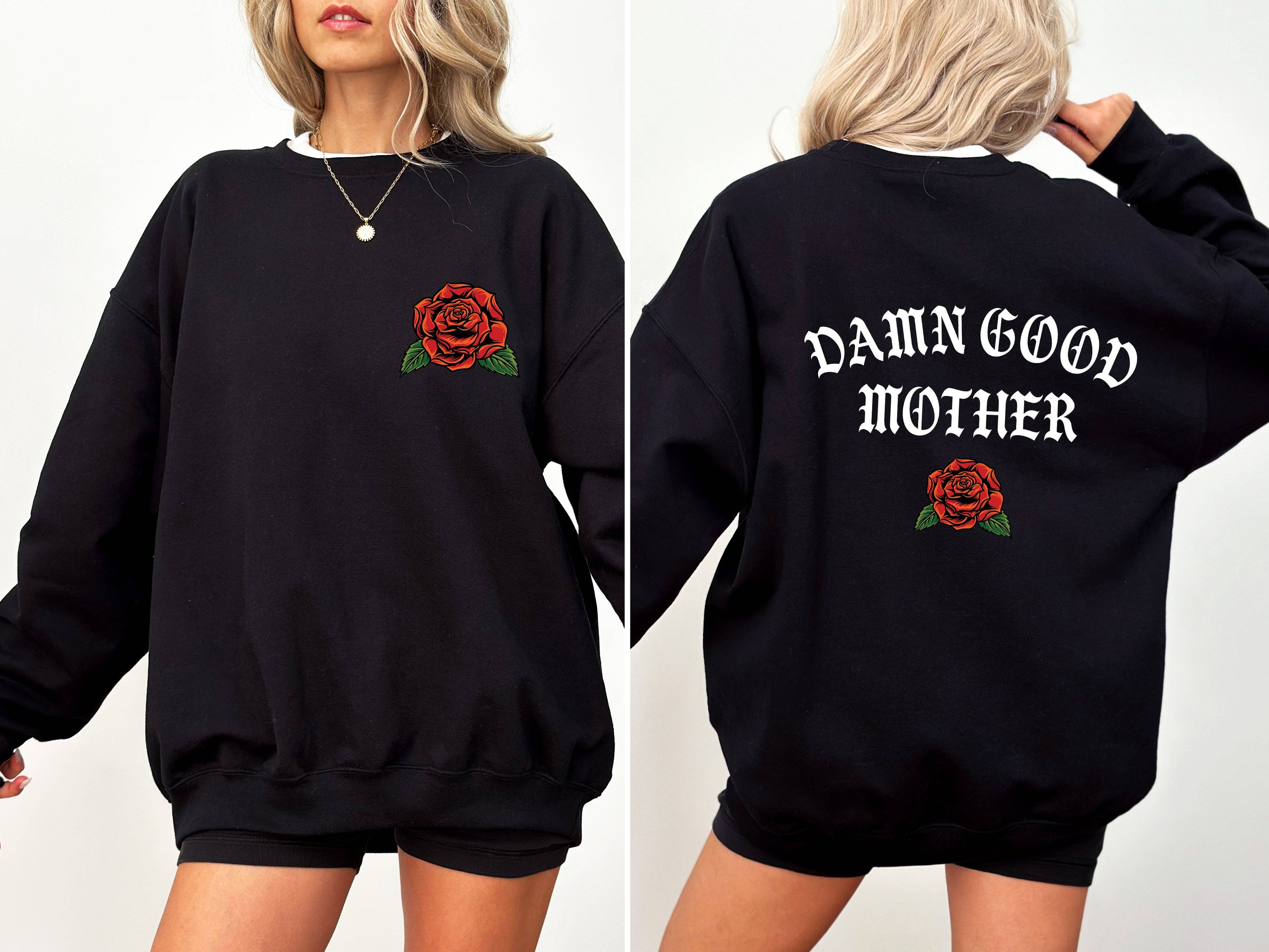 Damn Good Mother, Tattoo, Mother's Day, Mama Sweatshirt T-Shirts, Hoodie | PodTeesHub.com
