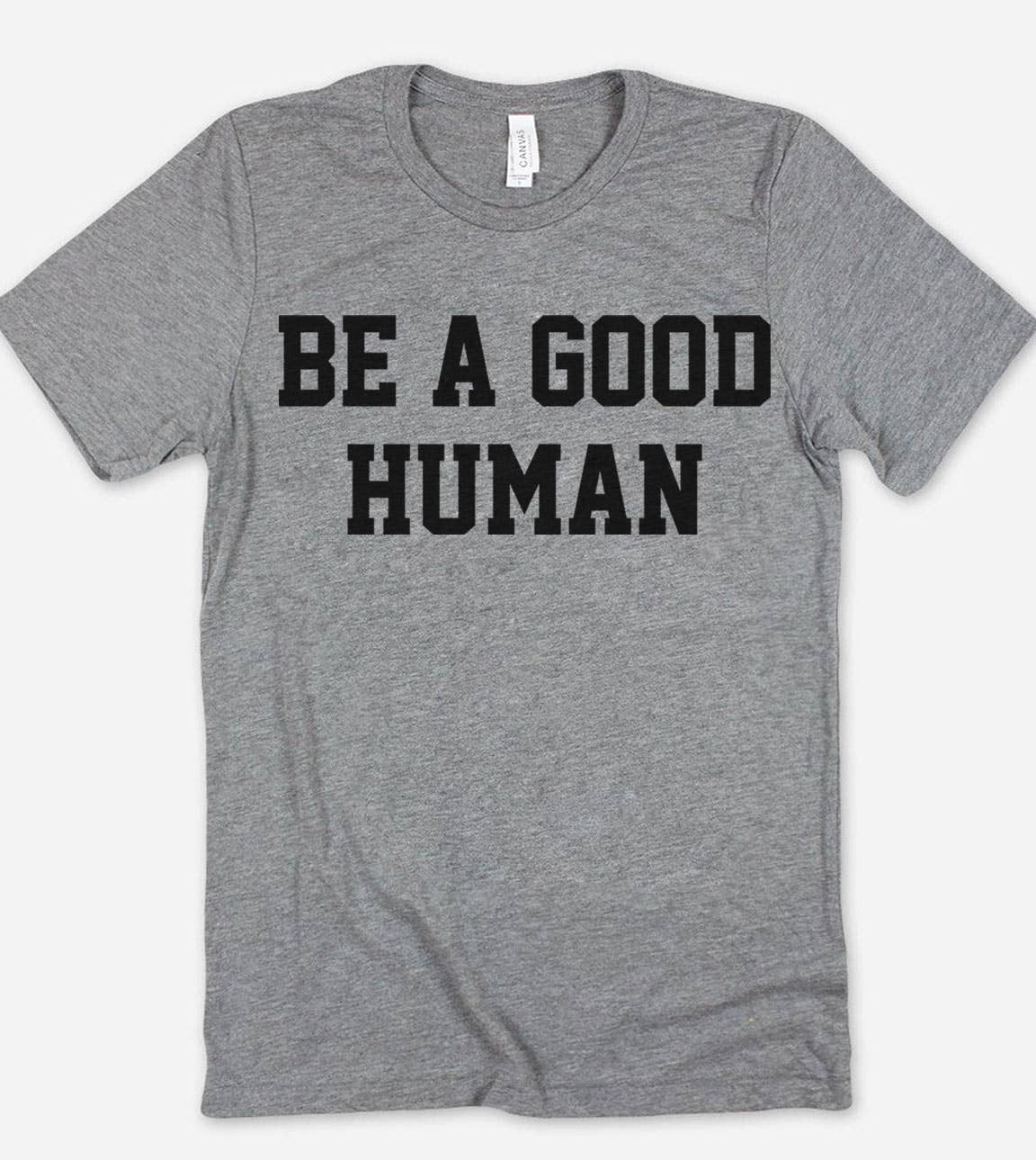 Be A Good Human - Liberal Human Rights  T-Shirt Hoodie, Sweatshirt | PodTeesHub.com