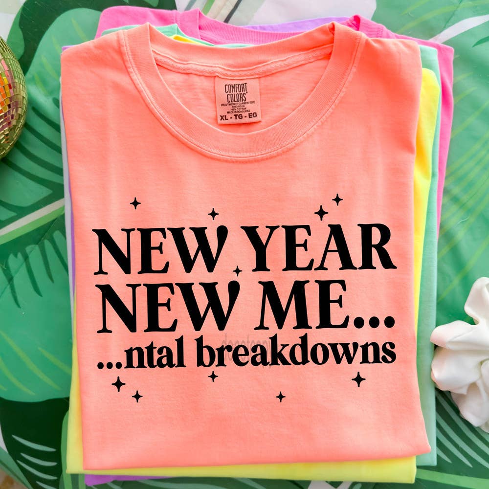 New Year New Me…Ntal Breakdowns Tee Hoodie, Sweatshirt | PodTeesHub.com