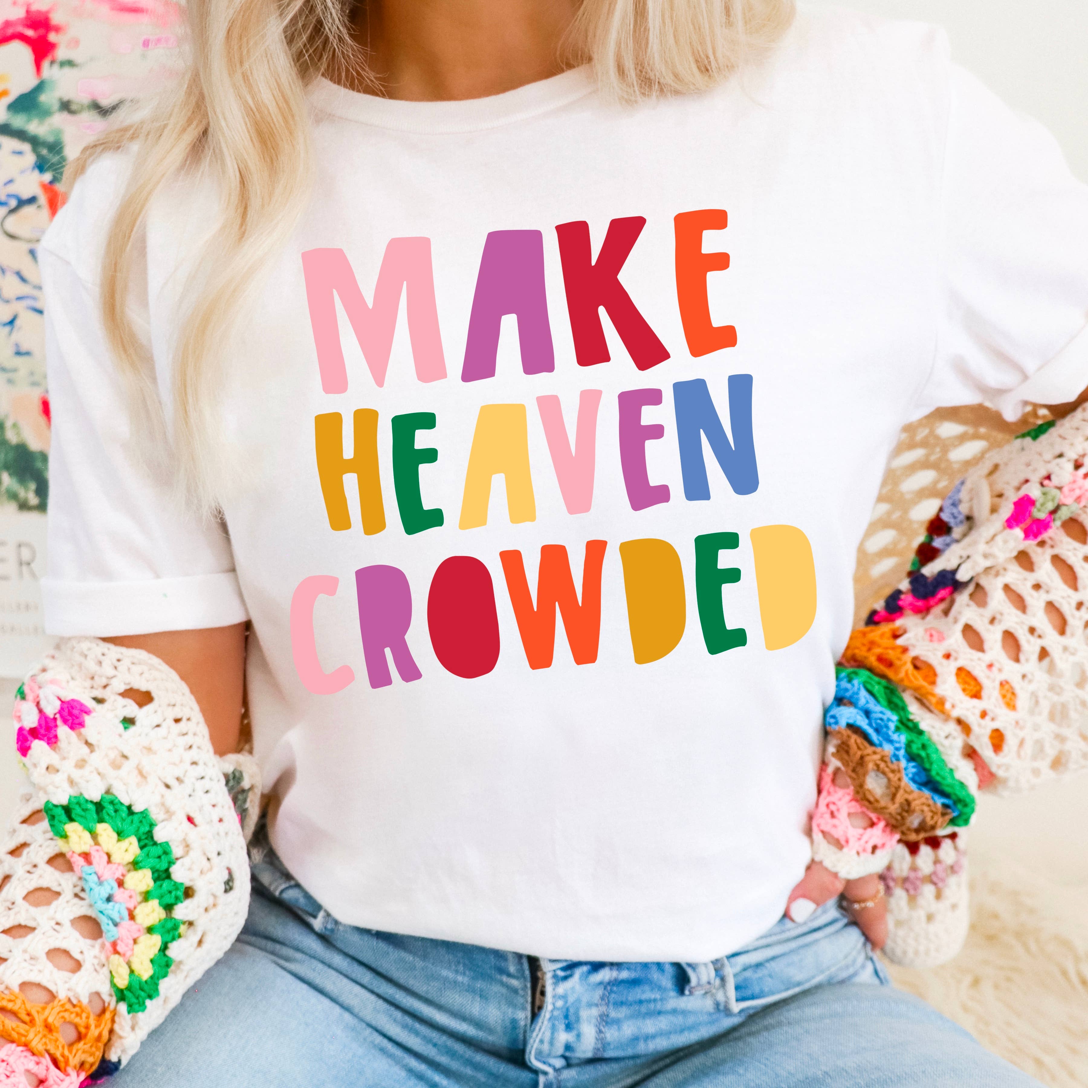 Make Heaven Crowded Christian Graphic Shirt | Gildan Hoodie, Sweatshirt | PodTeesHub.com