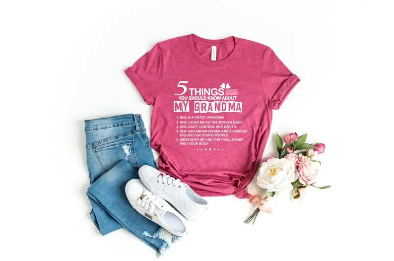 Five Things You Should Know About My Grandma T-Shirt Hoodie, Sweatshirt | PodTeesHub.com