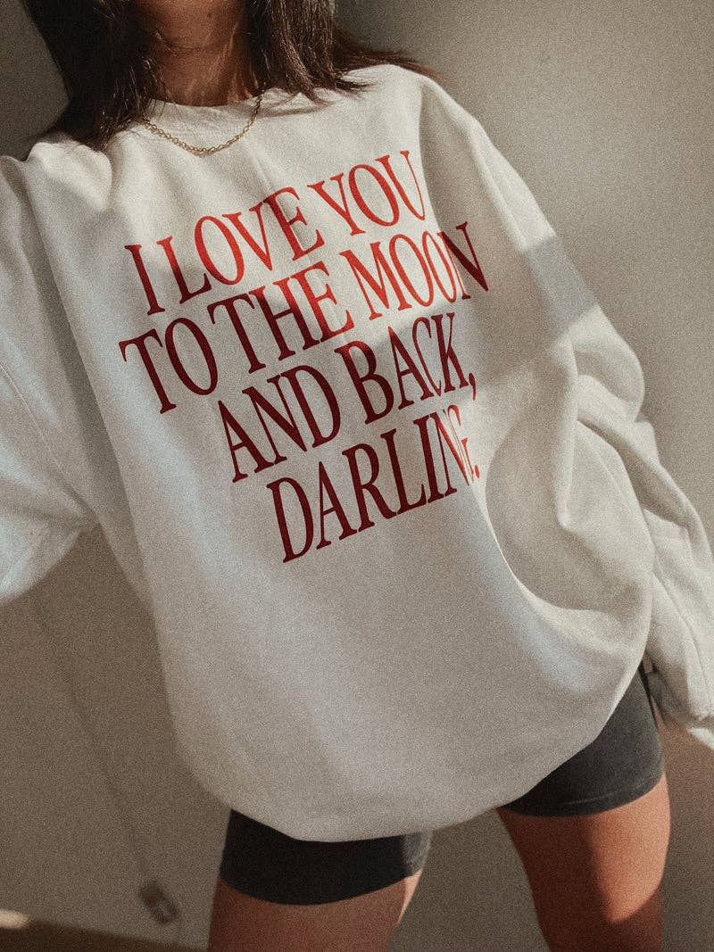 I Love You To the Moon and Back Sweatshirt - White T-Shirts, Hoodie | PodTeesHub.com