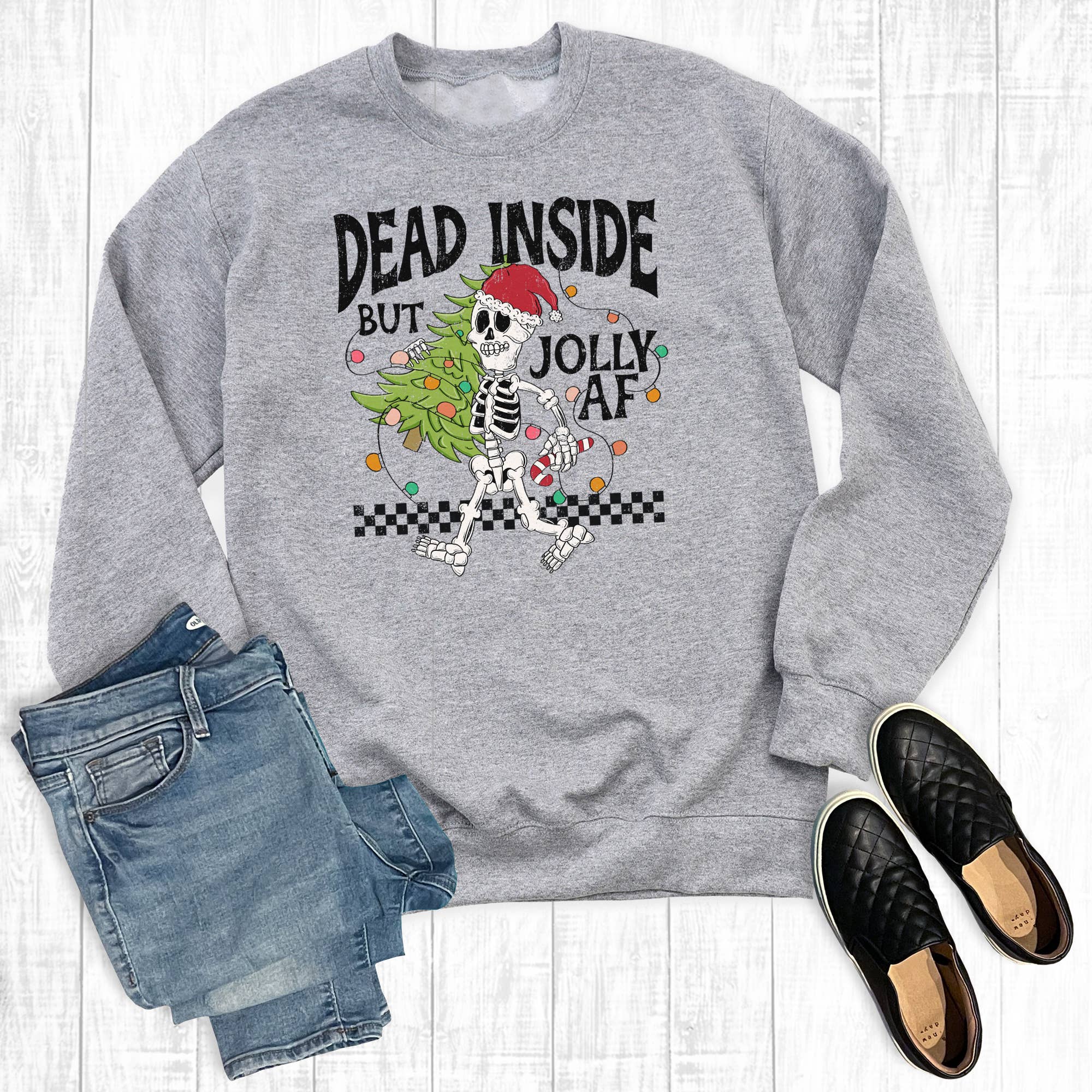 Christmas Dead Inside But Jolly Af Sweatshirt T-Shirts, Hoodie | PodTeesHub.com
