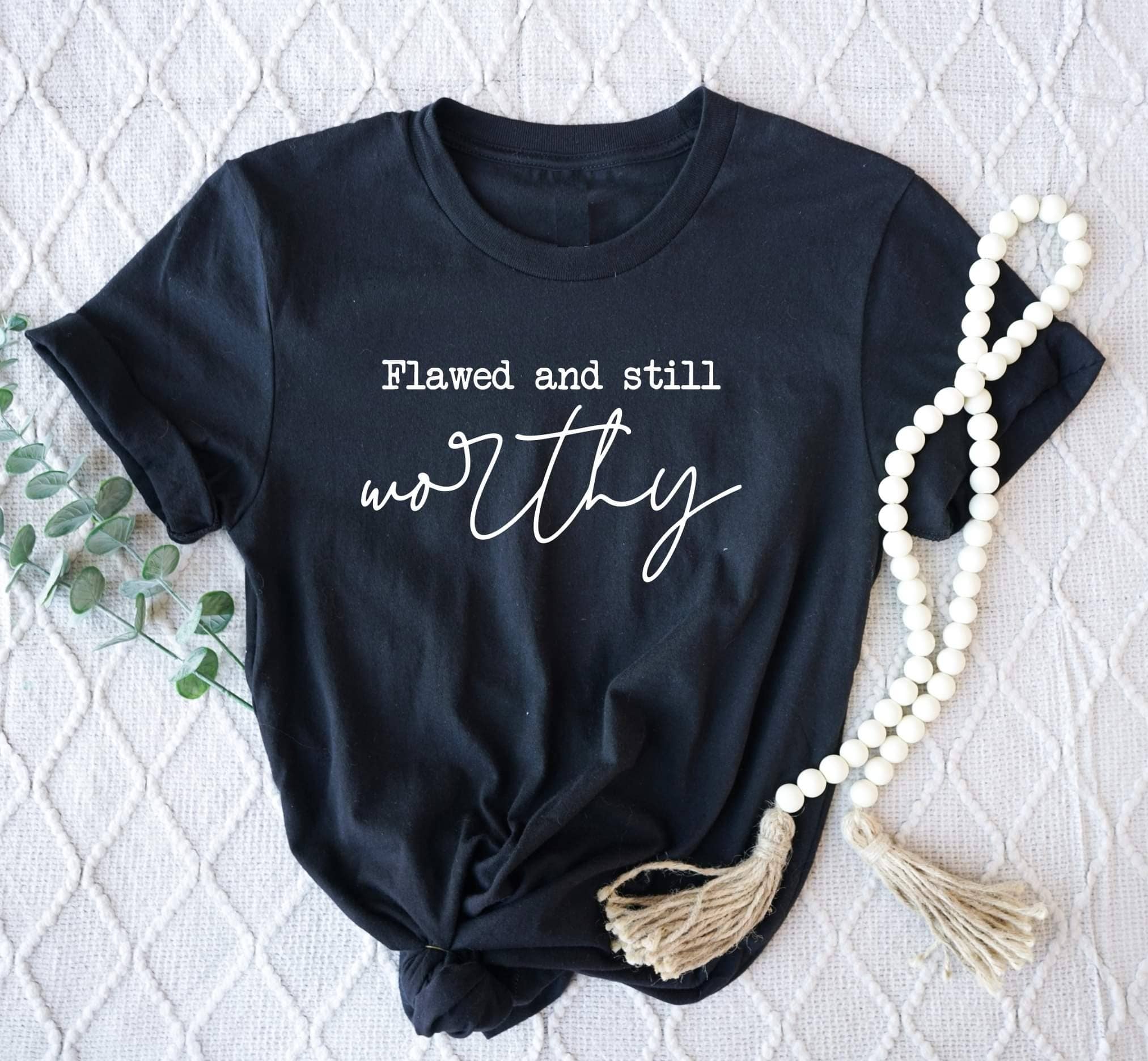 Christian Flawed & Still Worthy Faith Graphic Tee Free Ship Hoodie, Sweatshirt | PodTeesHub.com