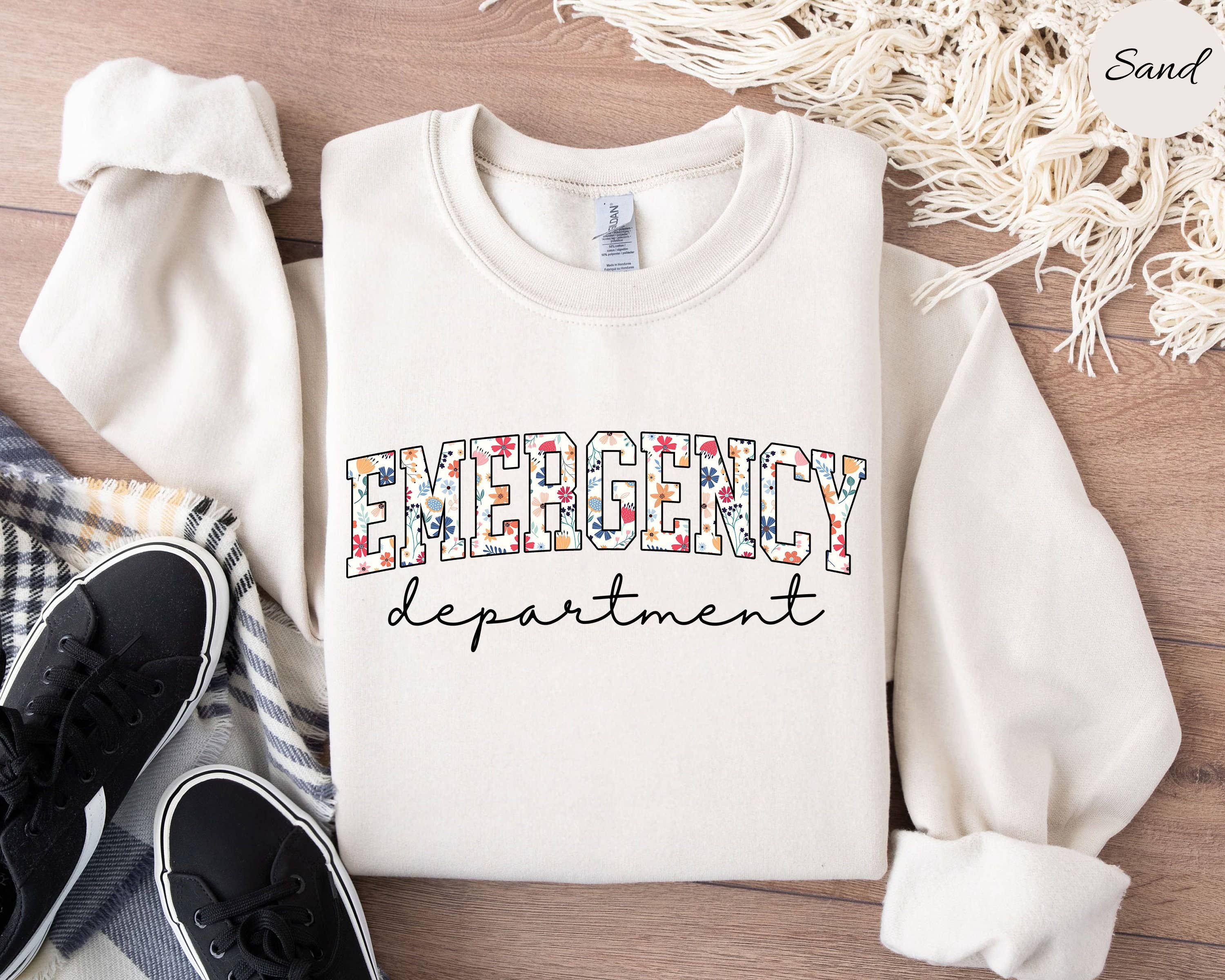 Emergency Nurse Sweatshirt - Er Department Crewneck Gift T-Shirts, Hoodie | PodTeesHub.com