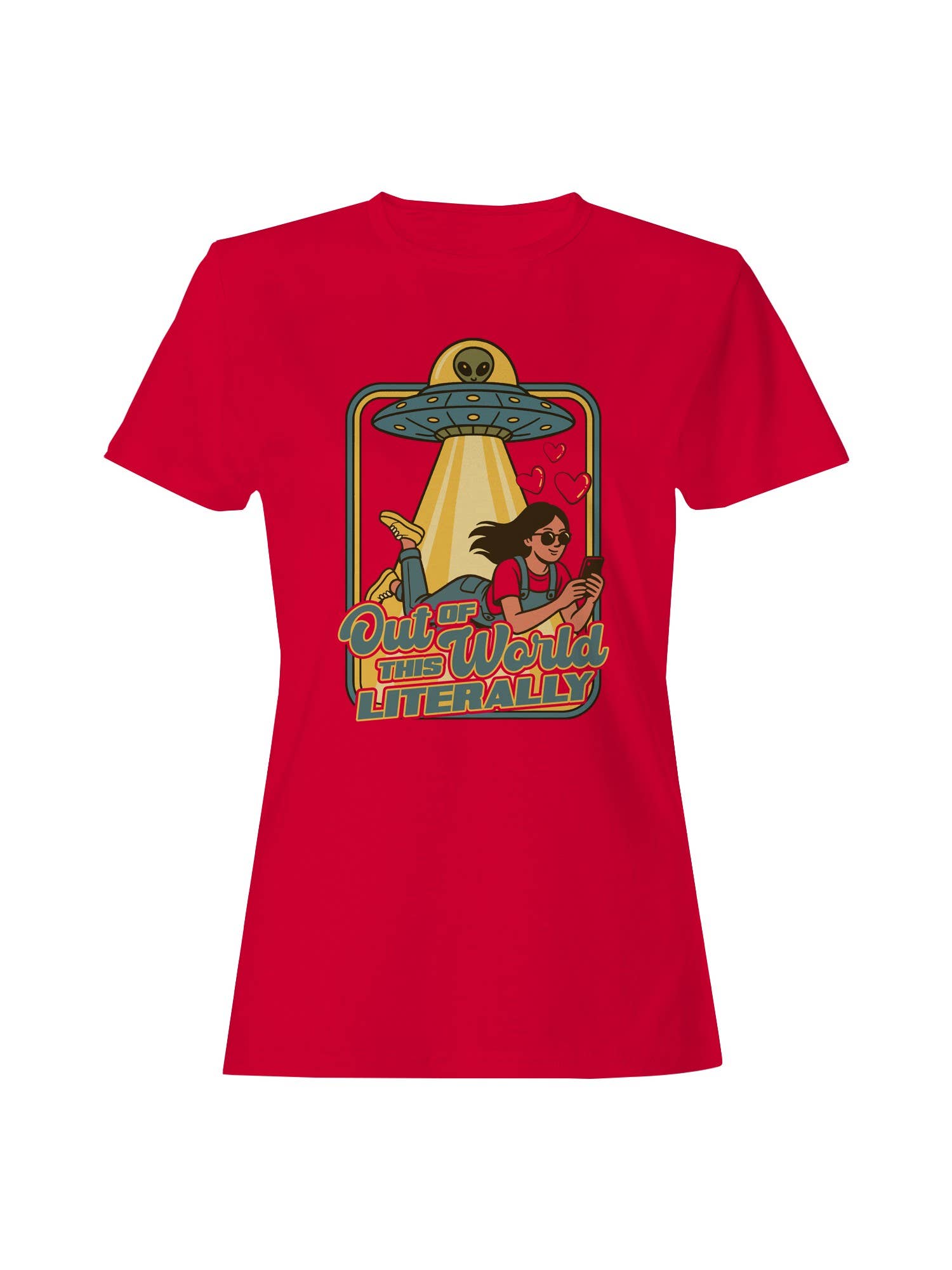 Out of This World Literally Alien Women's T-Shirt Hoodie, Sweatshirt | PodTeesHub.com