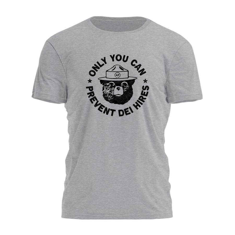 Only You Can Prevent Dei Hires Tee - 3370 Hoodie, Sweatshirt | PodTeesHub.com