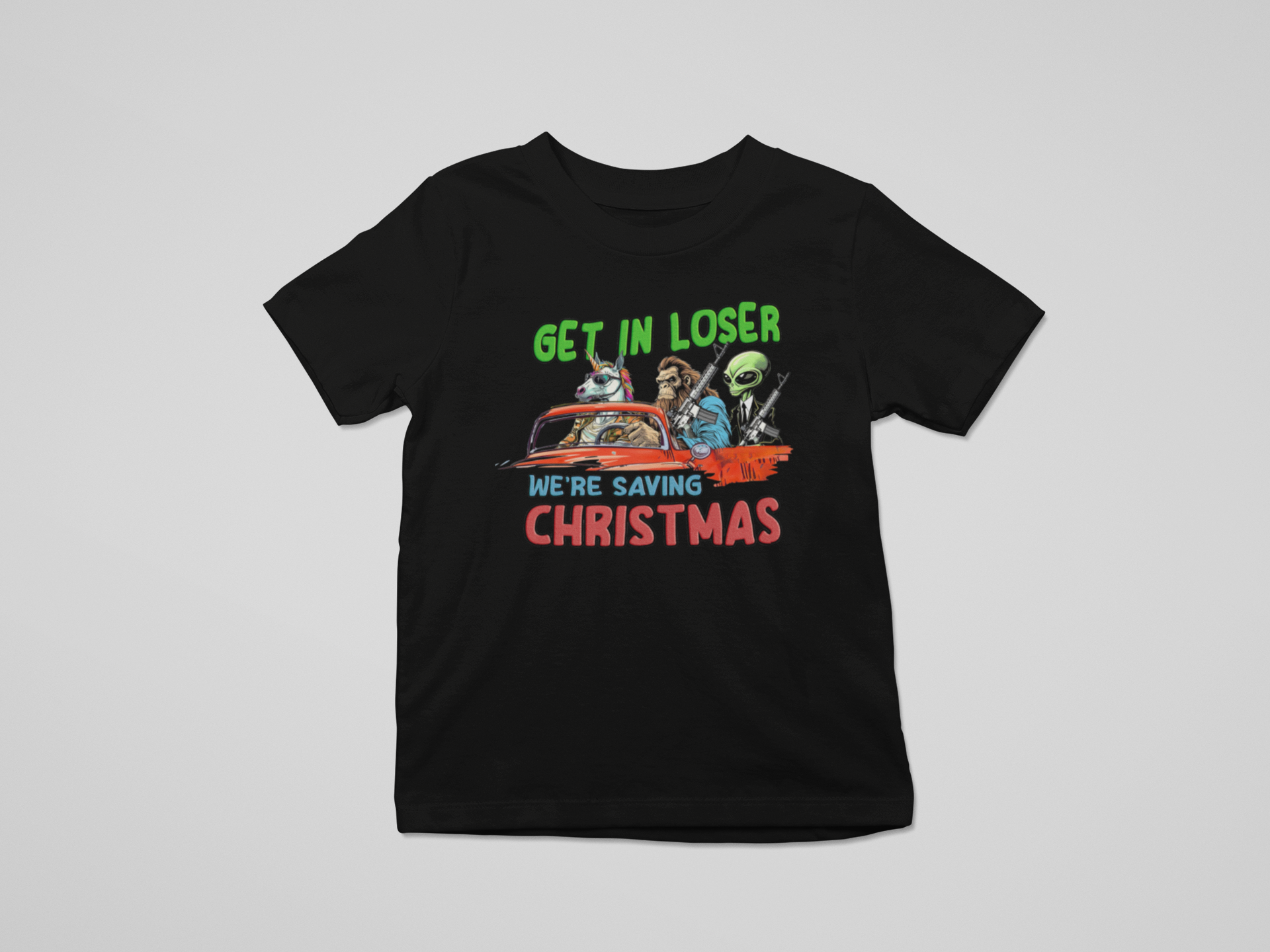 Get in Loser We're Saving Christmas Tshirt or Sweatshirt Hoodie | PodTeesHub.com