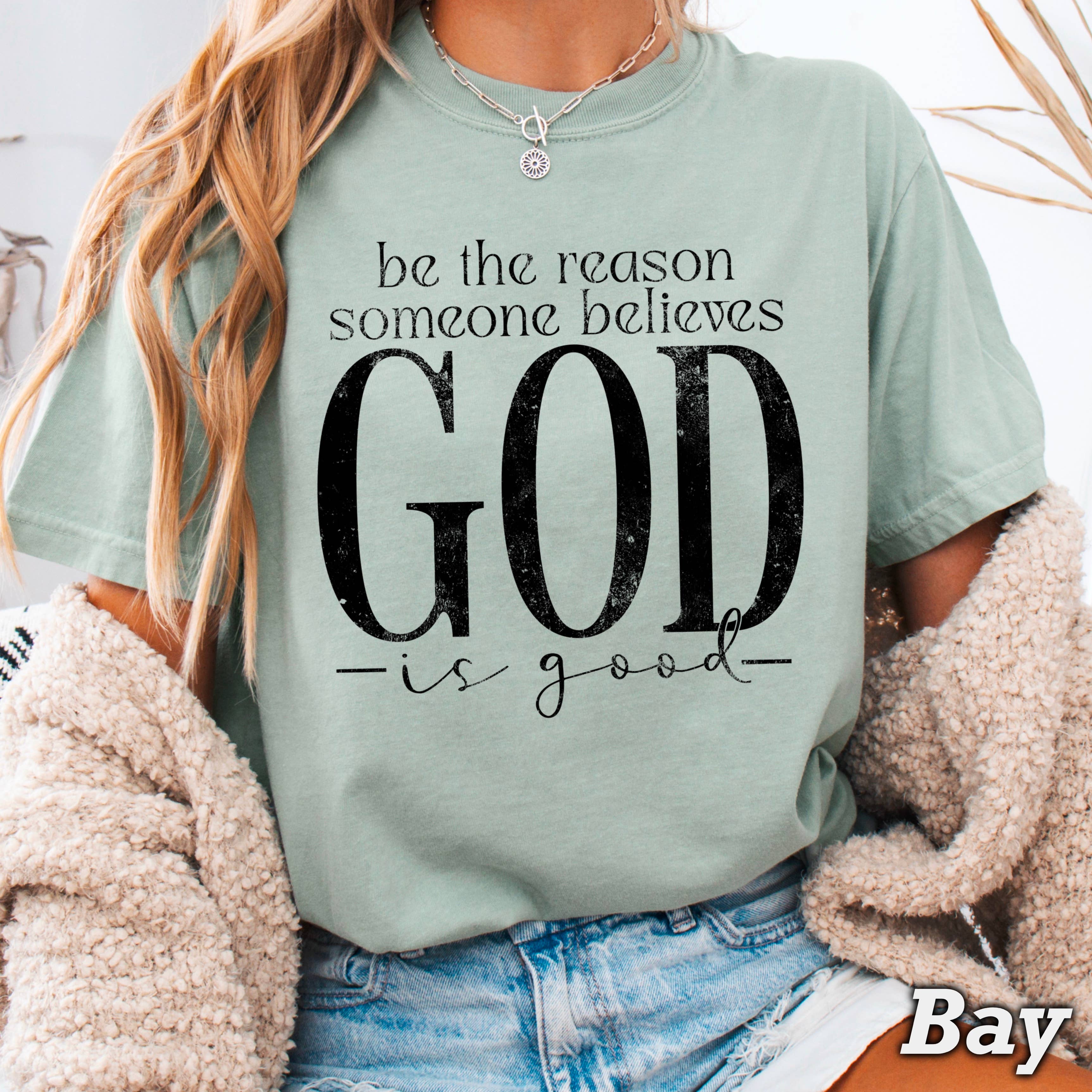 Be the Reason  Christian Graphic Shirt | Comfort Color Hoodie, Sweatshirt | PodTeesHub.com