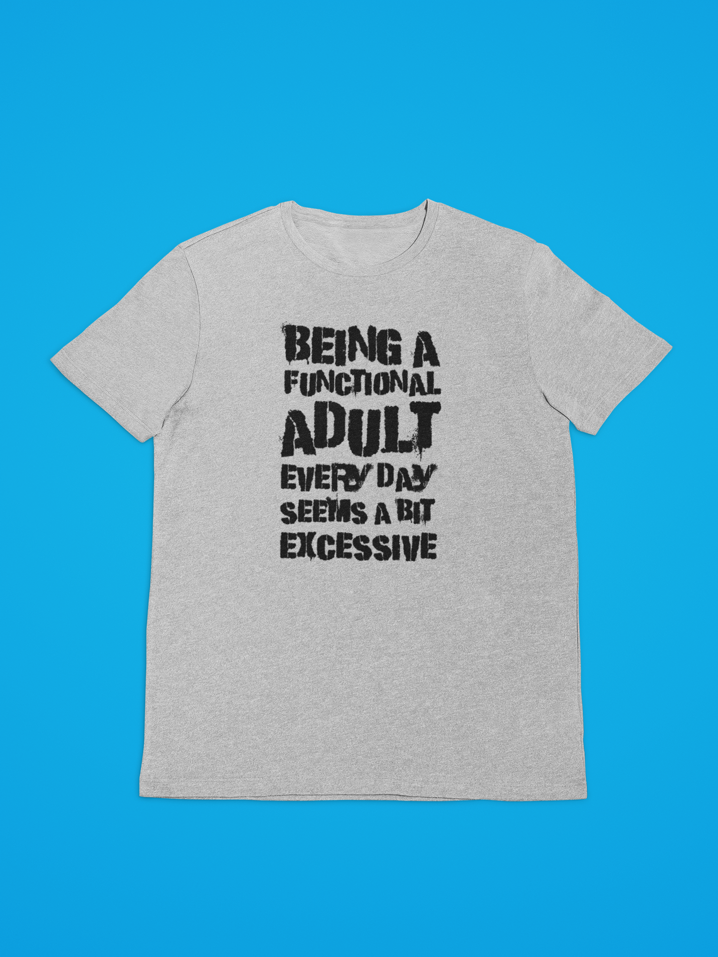 Functional Adult T-Shirt (Grey) Hoodie, Sweatshirt | PodTeesHub.com